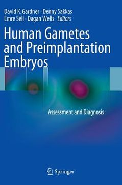 portada human gametes and preimplantation embryos: assessment and diagnosis (en Inglés)