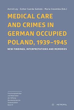 portada Medical Care and Crimes in German Occupied Poland, 1939-1945 (en Inglés)