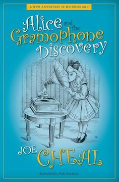 portada Alice and the Gramophone Discovery: A new Adventure in Wonderland (en Inglés)