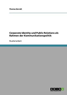 portada Corporate Identity und Public Relations als Rahmen der Kommunikationspolitik (German Edition)