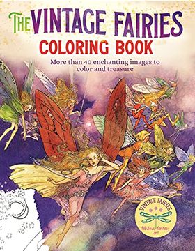 portada Vintage Fairies Coloring Book: More Than 40 Enchanting Images to Color and Treasure (Arcturus Vintage Coloring) (en Inglés)