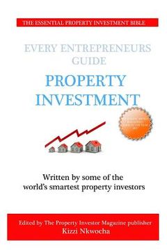 portada Every Entrepreneurs Guide Property Investment (en Inglés)