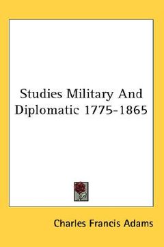 portada studies military and diplomatic 1775-1865 (en Inglés)