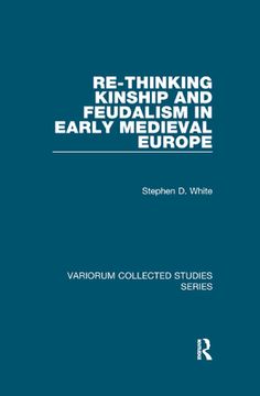 portada Re-Thinking Kinship and Feudalism in Early Medieval Europe (en Inglés)