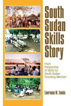 portada South Sudan Skills Story: From Perspective of Skills for South Sudan Founding Member
