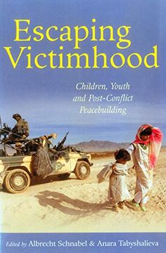 portada Escaping Victimhood: Children, Youth, and Post-Conflict Peacebuilding (en Inglés)