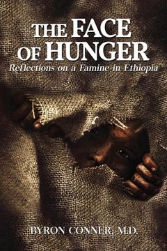 portada The Face of Hunger: Reflections on a Famine in Ethiopia (en Inglés)