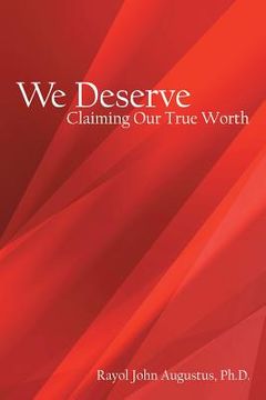 portada We Deserve: Claiming Our True Worth (en Inglés)