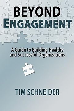 portada Beyond Engagement: A Guide to Building Healthy and Successful Organizations
