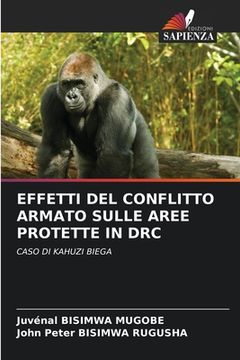 portada Effetti del Conflitto Armato Sulle Aree Protette in Drc (en Italiano)