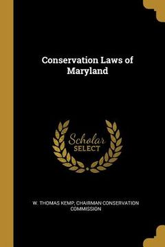 portada Conservation Laws of Maryland (en Inglés)