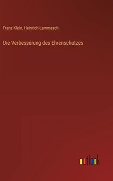 portada Die Verbesserung des Ehrenschutzes (in German)