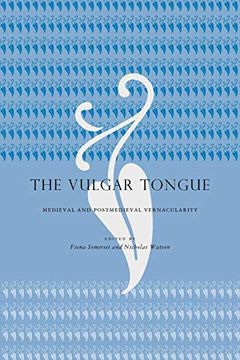 portada The Vulgar Tongue: Medieval and Postmedieval Vernacularity (in English)