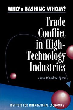 portada Who's Bashing Whom?  Trade Conflict in High Technology Industries