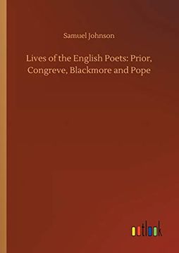 portada Lives of the English Poets: Prior, Congreve, Blackmore and Pope (in English)