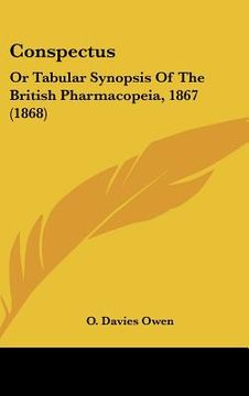 portada conspectus: or tabular synopsis of the british pharmacopeia, 1867 (1868) (en Inglés)