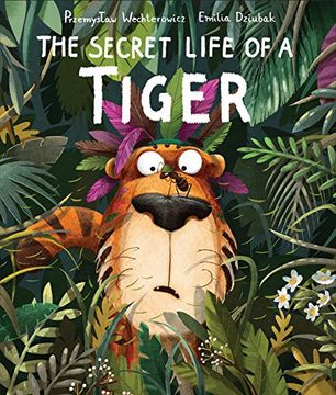 portada Secret Life of a Tiger (en Inglés)