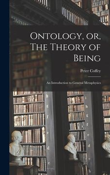 portada Ontology, or, The Theory of Being; an Introduction to General Metaphysics