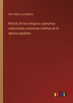 portada Noticia de las antiguas y genuinas colecciones canónicas inéditas de la iglesia española