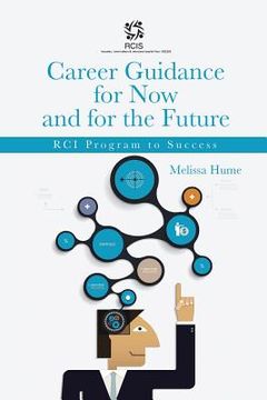 portada Career Guidance for Now and for the Future: Rci Program to Success (en Inglés)