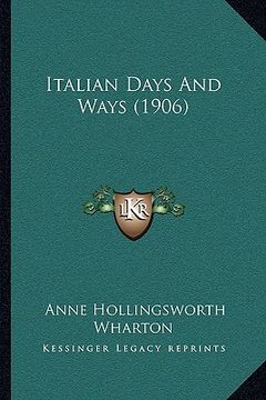 portada italian days and ways (1906) (en Inglés)