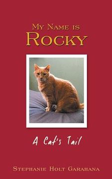 portada My Name is Rocky: A Cat's Tail (en Inglés)