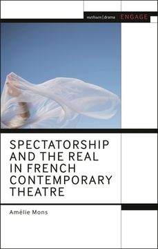 portada Spectatorship and the Real in French Contemporary Theatre (en Inglés)