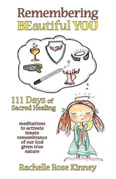 portada Remembering Beautiful You: 111 Days of Sacred Healing (en Inglés)