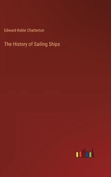 portada The History of Sailing Ships (en Inglés)