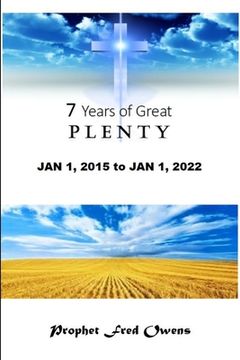 portada Seven Years of Great Plenty (en Inglés)