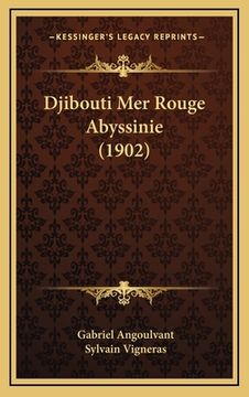 portada Djibouti Mer Rouge Abyssinie (1902) (in French)