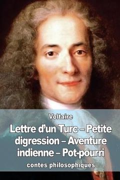 portada Lettre d'un Turc - Petite digression - Aventure indienne - Pot-pourri (in French)