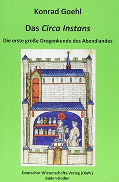 portada Das 'circa Instans'. Die Erste Große Drogenkunde des Abendlandes (en Latin)