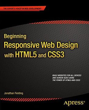 Libro Beginning Responsive Web Design with HTML5 and CSS3 De Jonathan ...