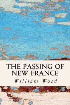 portada The Passing of New France (en Inglés)