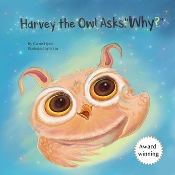 portada Harvey the Owl Asks, Why? (en Inglés)