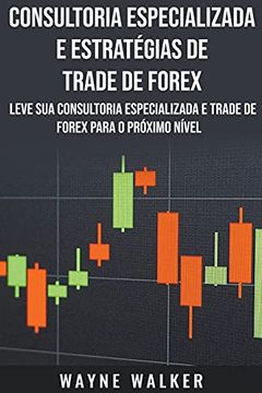 portada Consultoria Especializada e Estratégias de Trade de Forex (en Portugués)