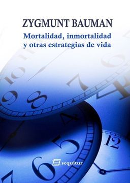 portada Mortalidad, Inmortalidad y Otras Estrategias de Vida (in Spanish)