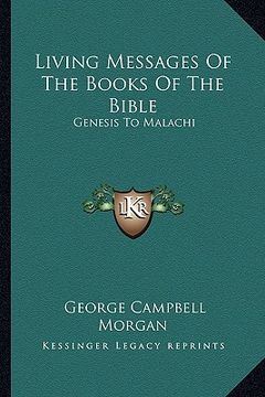 portada living messages of the books of the bible: genesis to malachi (en Inglés)