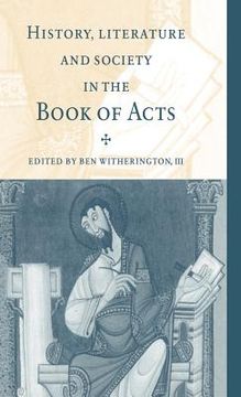 portada History, Literature, and Society in the Book of Acts (en Inglés)