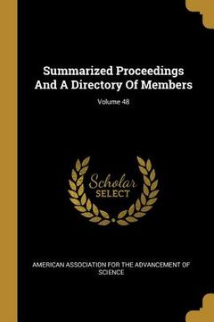 portada Summarized Proceedings And A Directory Of Members; Volume 48 (en Inglés)