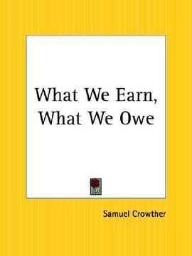 portada what we earn, what we owe (en Inglés)