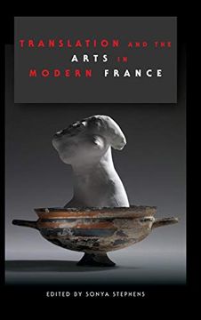 portada Translation and the Arts in Modern France (en Inglés)