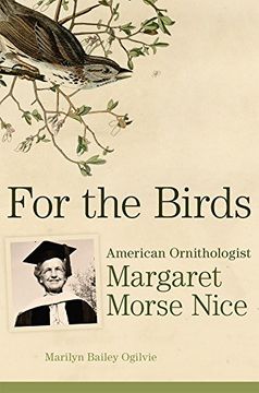 portada For the Birds: American Ornithologist Margaret Morse Nice 
