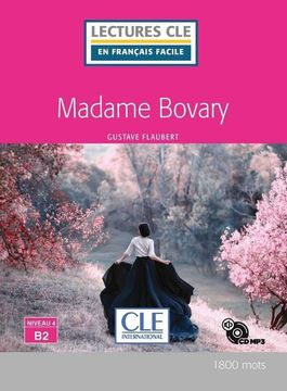 portada Madame Bovary. Niveau 4 (B2). Con Cd-Audio (Lectures cle en Français Facile) (in French)