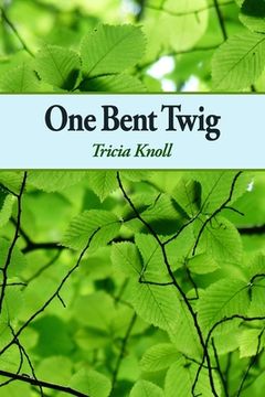 portada One Bent Twig (en Inglés)