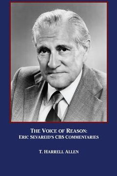 portada The Voice of Reason: Eric Sevareid's CBS Commentaries (en Inglés)