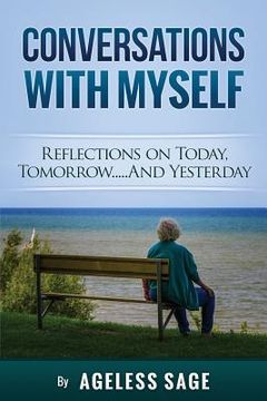 portada Conversations With Myself: Reflections on Today, Tomorrow...and Yesterday (en Inglés)