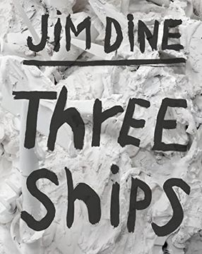 portada Jim Dine: Three Ships (en Inglés)