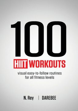 portada 100 Hiit Workouts: Visual Easy-To-Follow Routines for all Fitness Levels (en Inglés)